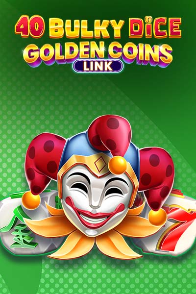 40 Bulky Dice -&nbsp;Golden Coins Link